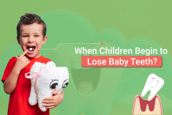 When Children Begin to Lose Baby Teeth?