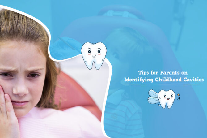 Tips for Parents on Identifying Childhood Cavities
