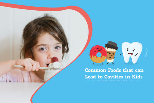 Common Foods that can Lead to Cavities in Kids