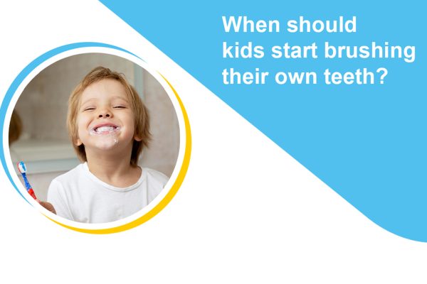 When should kids start brushing their own teeth?