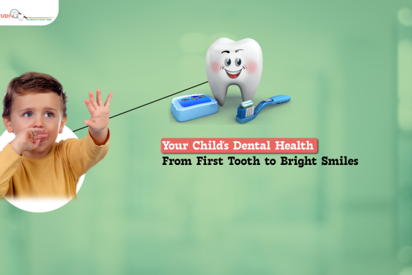 Your Child’s Dental Health: From First Tooth to Bright Smiles