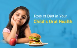 Role of Diet in Child's Oral Health